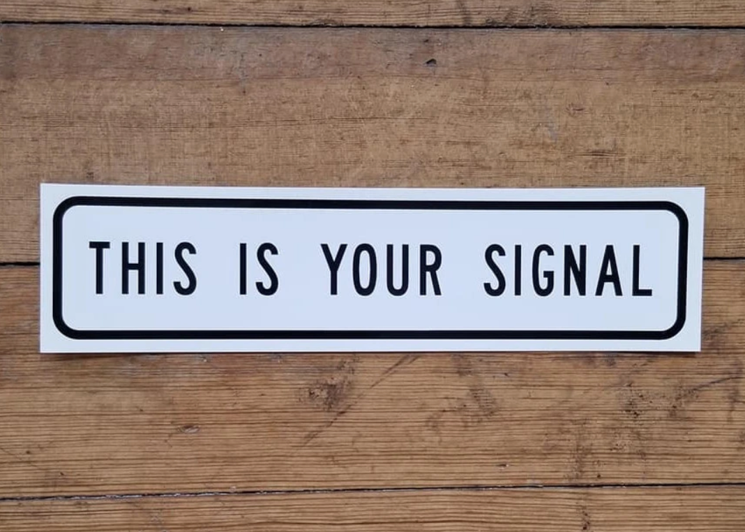 'This is your signal' sticker